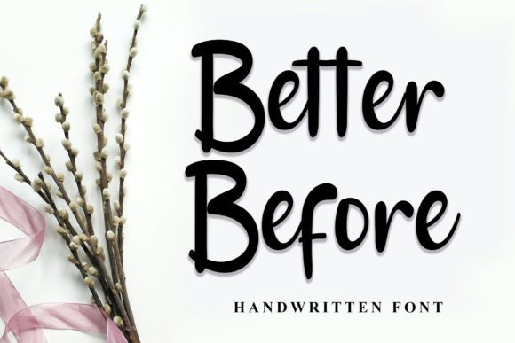 Better Before: A Handwritten Font That Feels Like Home