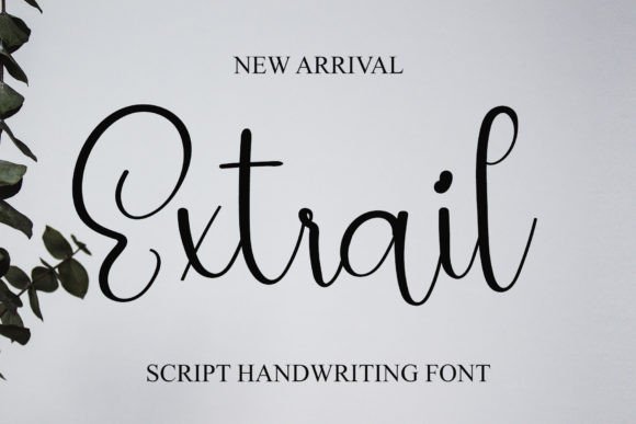 Extrail: A Sweet Handwritten Font for Joyful Campaign Moments