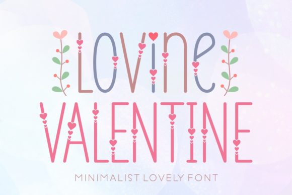 Lovine Valentine: A Minimalist Display Font for Love-Driven Campaigns