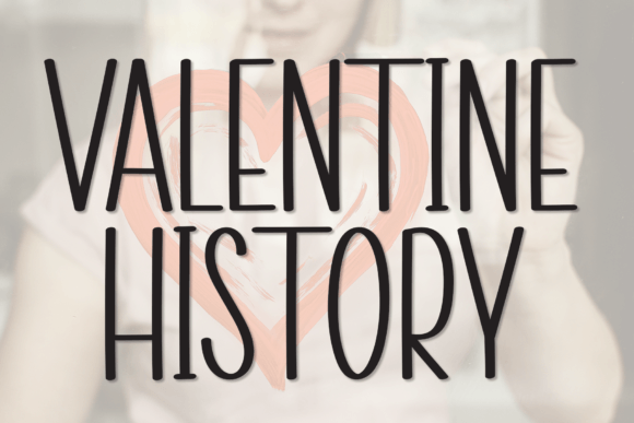 Valentine History Font: A Timeless Choice for Editorial Design
